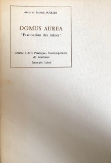  p Anne et Patrick b Poirier b p p DOMUS AUREA p p i Fascination des ruines i p p Bordeaux CAPC 1977 p p p 