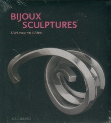  p Bijoux Sculptures i L art vous va si bien i p p Venet Diane Botella Gaudichon Sylvette i et al i p 