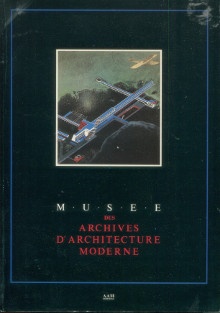  p Musee des Archives d Architecture Moderne Fondation Robert L Delevoy Collections p p Culot Maurice dir p 