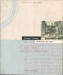 p Alchimie du sens p p Ouvrage comportant une contribution a la defense de l esthetique relationnelle p p Lennep Jacques p