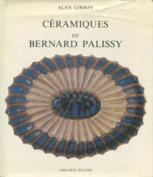  p Ceramiques de Bernard Palissy p p Gibbon Alan p 
