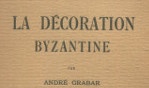 Byzance   La décoration   André Grabar