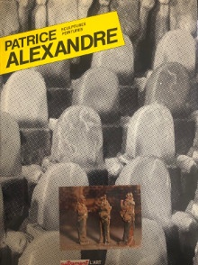 p Patrice Alexandre p p sculptures peintures p p Alexandre Bonnier i et al i p