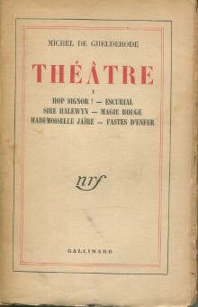  p Theatre I  p p Hop Signor Escurial p p Sire Halewyn Magie Rouge p p Mademoiselle Jaire Fastes d Enfer p p Ghelderode Michel de p 