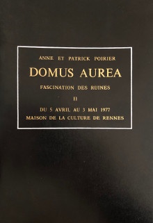  p Anne et Patrick b Poirier b p p DOMUS AUREA p p Fascination des ruines p p II p p Rennes 1977 p 