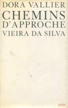  p Chemins d approche p p Vieira da Silva p p Vallier Dora p 