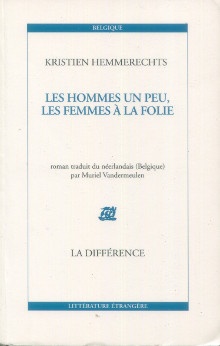  p Les hommes un peu les femmes a la folie p p Hemmerechts Kristien p 