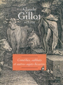  p Claude Gillot 1673 1722 p p i Comedies sabbats et autres sujets bizarres i p p Chone Paulette i et al i p 