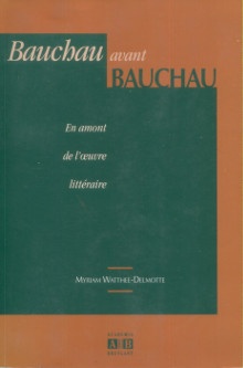  p Bauchau avant Bauchau i En amont de l oeuvre litteraire i p p Watthee Delmotte Myriam p 