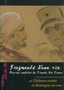  p Fragments d une vie OEuvres inedites de Vicente Gil Franco p p Tassart Luc p 