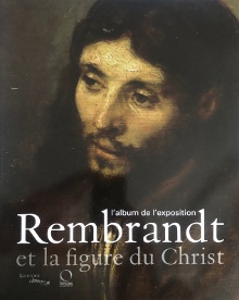 p Rembrandt et la figure du Christ p p l album de l exposition p p Ducos Blaise p