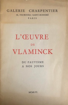  p L OEuvre de p p Vlaminck p p i du fauvisme a nos jours i p p Roger Marx Claude pref p 