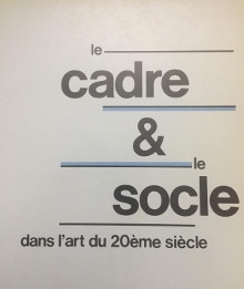p le Cadre le Socle p p dans l art du 20e siecle p p Abadie D Lemoine Serge p