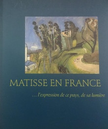 p Matisse en France p p l expression de ce pays de sa lumiere p p Pulvenis de Seligny Marie Therese dir p