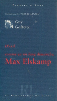  p D exil p p comme en un long dimanche  p p Max Elskamp p p Goffette Guy p 