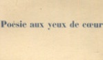 Looten Emmanuel   La poésie aux yeux de coeur   Michel tapié