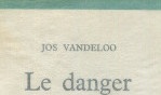 Vandeloo Jos   littérature flamande Le danger