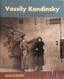  p Vassily Kandinsky p p Le Salon de Musique de 1931 p p et ses trois maquettes originales p p Derouet Christian p 