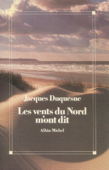  p Les vents du Nord m ont dit p p Duquesne Jacques p 