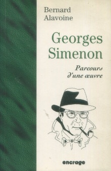  p Georges Simenon p p Parcours d une oeuvre p p Alavoine Bertrand p 