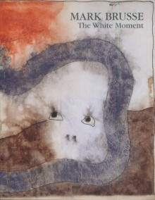  p Mark Brusse i The White Moment i p p Monshouwer Saskia pref p 