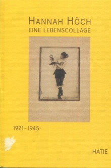  p Hannah Hoch p p Eine Lebenscollage 1921 1945 p p 2 volumes Band II 1 et 2 p p Eberhard Roters et Heinz Ohff p 