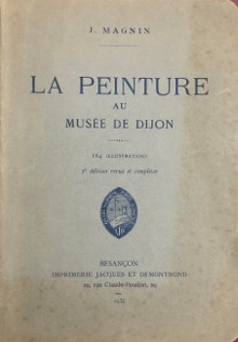  p La Peinture p p au p p Musee de Dijon p p Magnin J p 