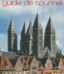  p Guide de Tournai p p Abbe Jean Dumoulin et Jacques Pycke p 