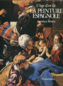  p L Age d or de la peinture espagnole p p Brown Jonathan p 