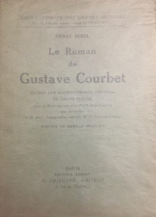  p Le roman de Gustave Courbet p p i d apres une correspondance originale du grand peintre i p p Borel Pierre p 