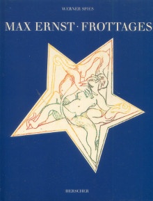 p Max Ernst Frottages p p Spies Werner p 