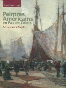  p Peintres americains en Pas de Calais i La colonie d Etaples i p p Lesage Jean Claude p 