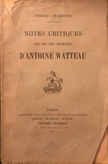  p Notes critiques p p sur les vies anciennes p p d Antoine b Watteau b p p par Pierre Champion p 