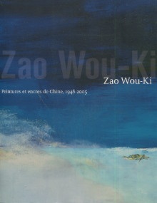  p Zao Wou Ki Peintures et encres de Chine 1948 2005 p p Marquet Francoise dir p 
