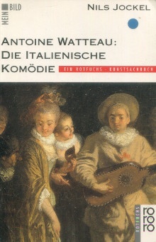  p Antoine Watteau Die Italienische Komodie p p Jockel Nils p 