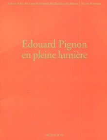  p Edouard Pignon en pleine lumiere p p Philippe Bouchet et Mady Menier p 