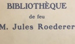 Roederer Jules   vente bibliothèque feu   1936