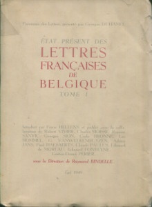  p Etat present des Lettres francaises de Belgique tome I p p Bindelle Raymond dir p 