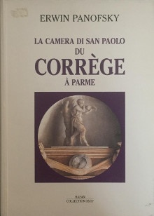 p La Camera di San Paolo du Correge a Parme p p Panofsky Erwin p