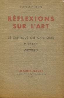  p Reflexions sur l art et sur Le Cantique des Cantiques Mozart et Watteau p p Gustave Pimienta p 