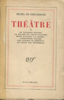  p Theatre II p p Le Cavalier bizarre La Balade du Grand Macabre  p p Ghelderode Michel de p 