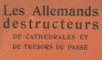 Allemagne   Les Allemands destructeurs de cathédrales