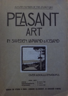 Peasant Art in Sweden Lapland Iceland L art rustique en Suede Laponie Islande Holme Charles dir 