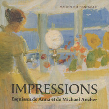 Impressions Esquisses de Anna et de Michael Ancher Elisabeth Fabritius et Morten S ndergaard