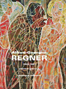 Alfred Georges Regner 1902 1987 peintre graveur Catalogue raisonne Pascal Payen Appenzeller et Claude Bouret