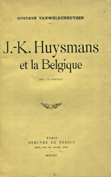 J K Huysmans et la Belgique Vanwelkenhuyzen Gustave