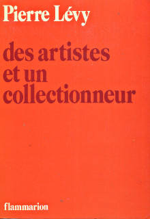  p Des artistes et un collectionneur p p class Levy Pierre p 