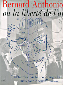 Bernard Anthonioz ou la liberte de l art collectif