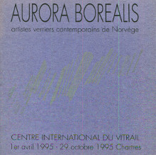 Aurora Borealis artistes verriers contemporains de Norvege Lagier Francois dir 