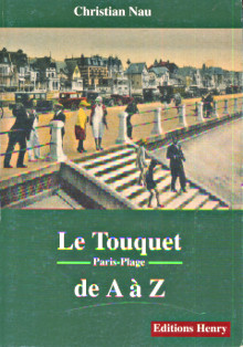 Le Touquet Paris Plage de A a Z Nau Christian